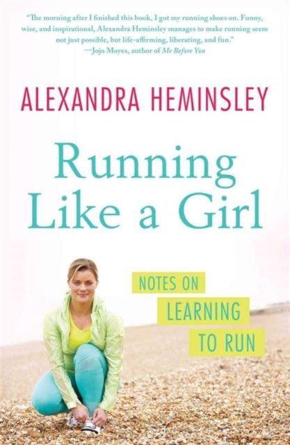 Running Like a Girl: Notes on Learning to Run