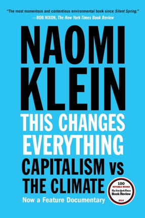 This Changes Everything: Capitalism vs. the Climate