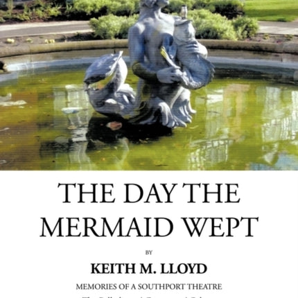 The Day the Mermaid Wept