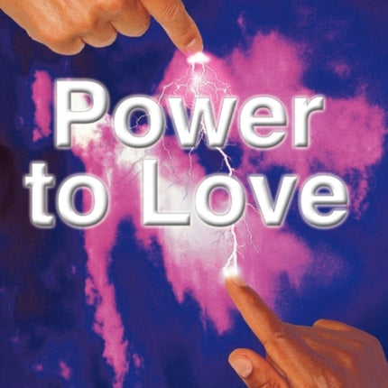 The Power to Love