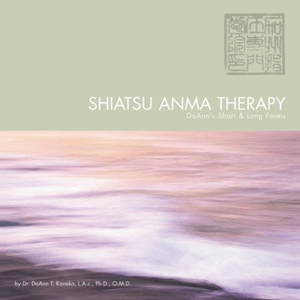 Shiatsu Anma Therapy DoAnns Short  Long Forms