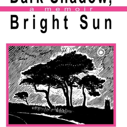 Dark Shadow Bright Sun