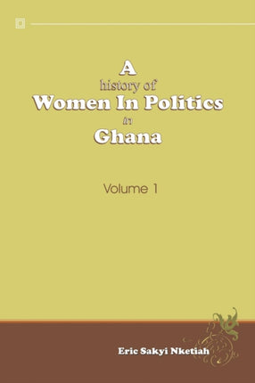 A History of Women in Politics in Ghana 19571992