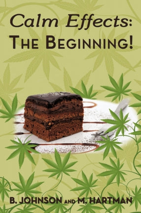 Calm Effects The Beginning Unique Cannabis Cookbook