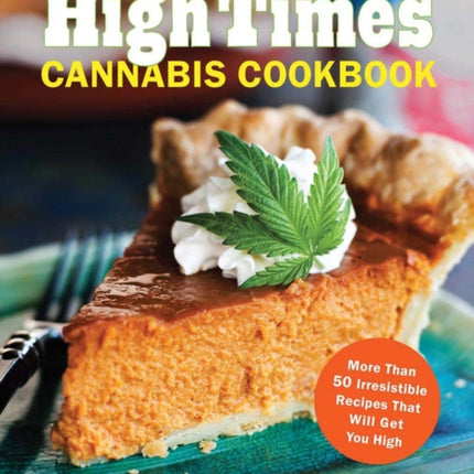 Official High Times Cannabis Cookbook