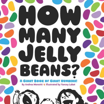 How Many Jelly Beans?: A Giant Book of Giant Numbers