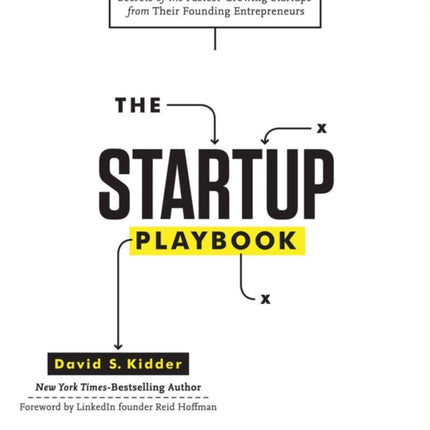 Startup Playbook Secrets of the FastestGrowing Startups from Their Founding Entrepreneurs