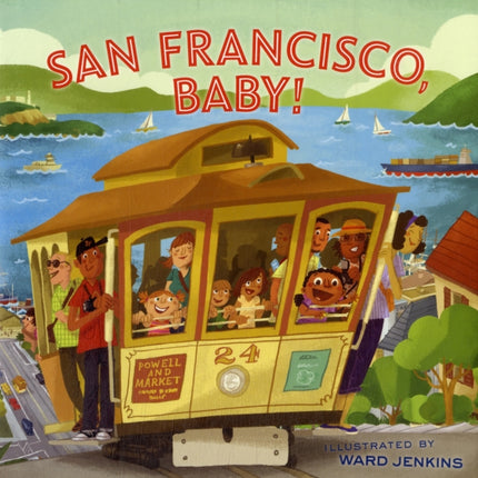 San Francisco, Baby!