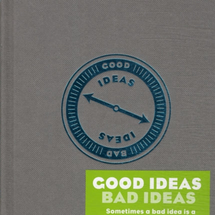 Good Ideas / Bad Ideas Journal