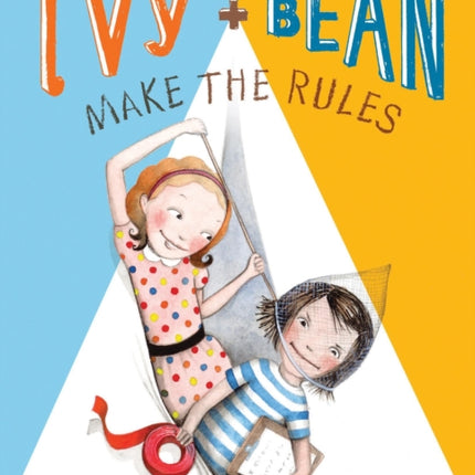 Ivy and Bean Make the Rules