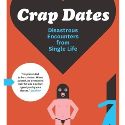 Crap Dates: Disastrous Encounters from Single Life