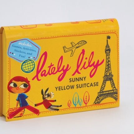 Lately Lily Sunny Yellow Suitcase: Games, Activities, Stickers, and Fun with the Traveling Girl!