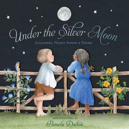 Under the Silver Moon Lullabies Night Songs  Poems