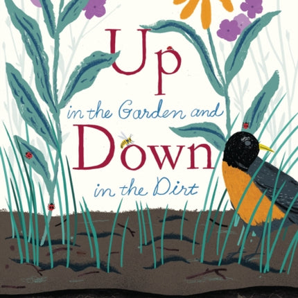 Up in the Garden and Down in the Dirt