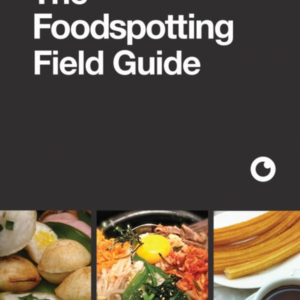 The Foodspotting Field Guide