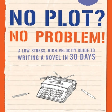 No Plot? No Problem!