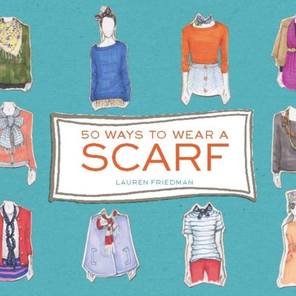 50 Ways to Wear a Scarf