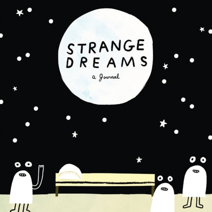 Strange Dreams: a Journal