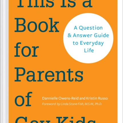 This is a Book for Parents of Gay Kids