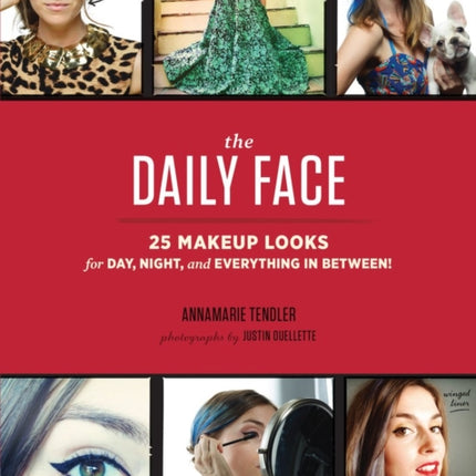 The Daily Face: 25 Makeup Looks for Day, Night, and Everything In Between!