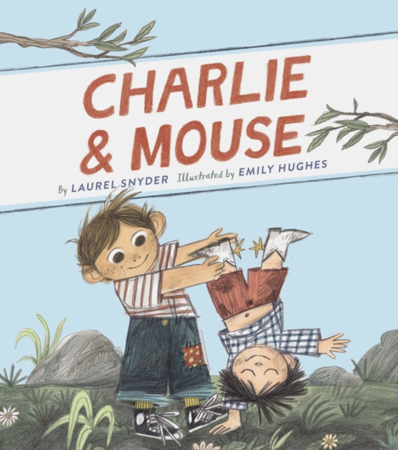 Charlie & Mouse: Book 1