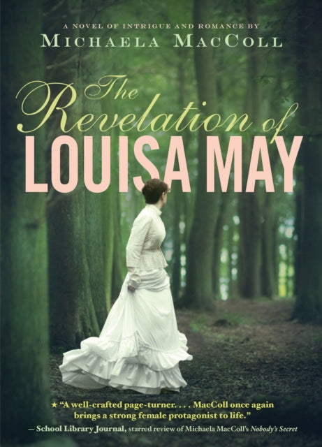 The Revelation of Louisa May: A Novel of Intrigue and Romance