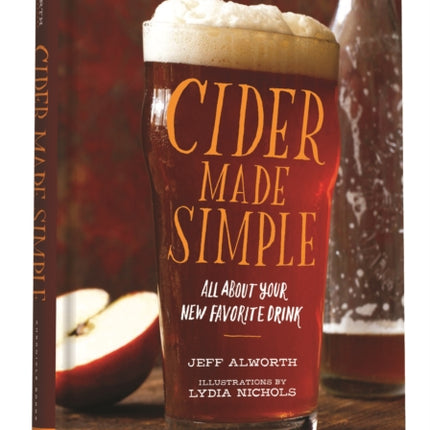 Cider Made Simple: All About Your New Favorite Drink