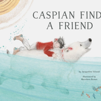 Caspian Finds a Friend