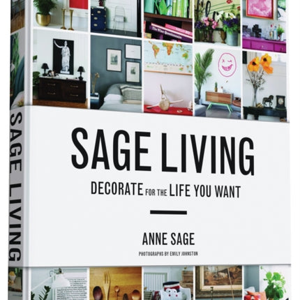 Sage Living: Decorate for the Life You Want