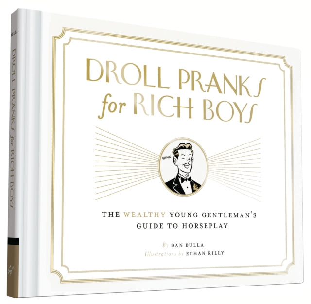 Droll Pranks for Rich Boys