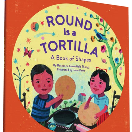 Round Is a Tortilla: A Book of Shapes