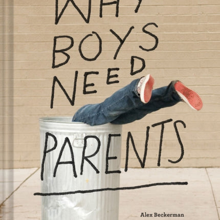 Why Boys Need Parents