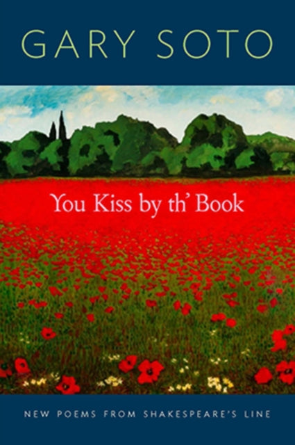 You Kiss by th' Book: New Poems from Shakespeare's Line