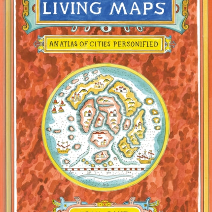 Living Maps: An Atlas of Cities Personified