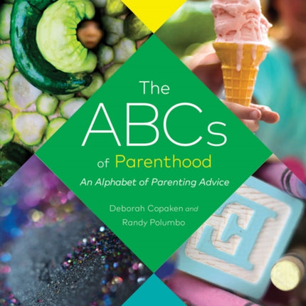 ABCs of Parenthood An Alphabet of Parenting Advice