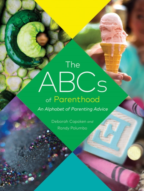 ABCs of Parenthood An Alphabet of Parenting Advice