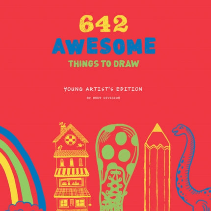 642 Awesome Things to Draw: Young Artist's Edition