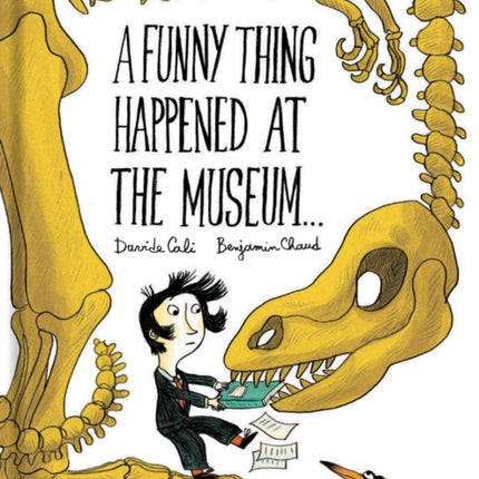 A Funny Thing Happened at the Museum . . .