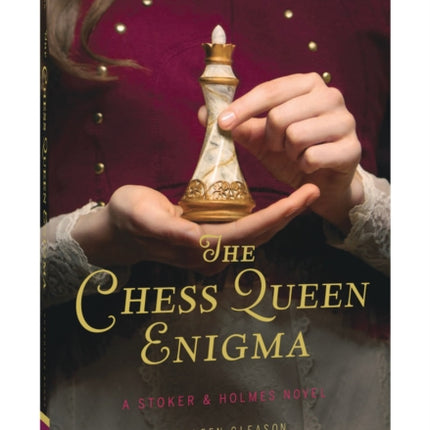 The Chess Queen Enigma A Stoker  Holmes Novel