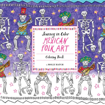 Mexican Folk Art Coloring Book Journey in Color