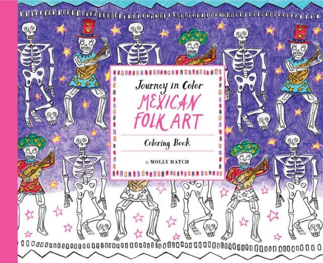 Mexican Folk Art Coloring Book Journey in Color