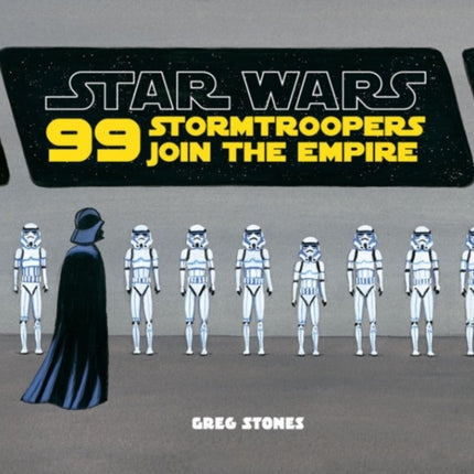 Star Wars: 99 Stormtroopers Join the Empire