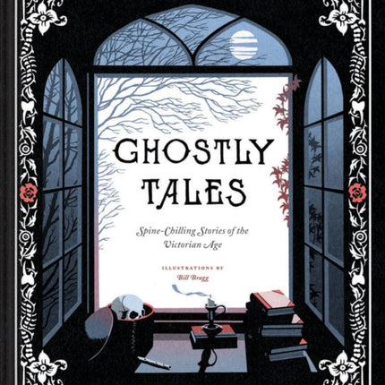 Ghostly Tales: Spine-Chilling Stories of the Victorian Age