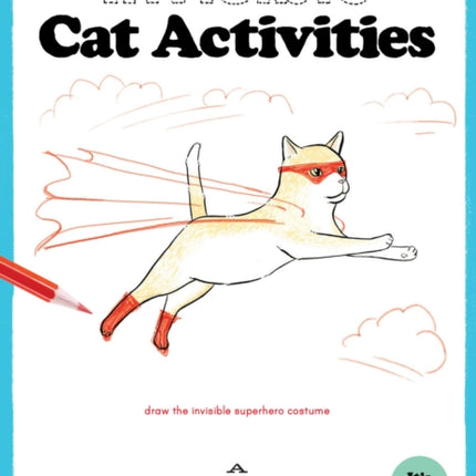 Invisible Cat Activities: A Complete-the-Drawing Book