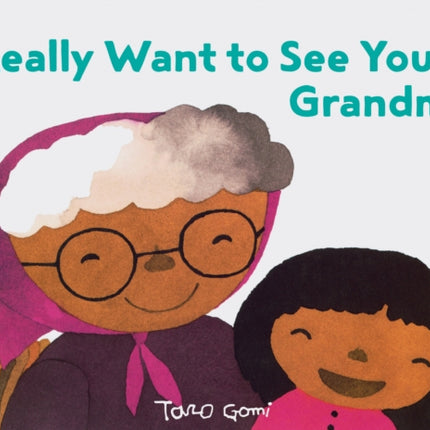 I Really Want to See You, Grandma