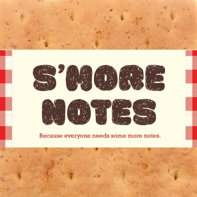 S'more Notes