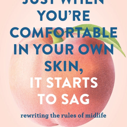 Just When Youre Comfortable in Your Own Skin It