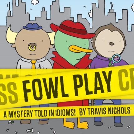 Fowl Play: A Mystery Told in Idioms!