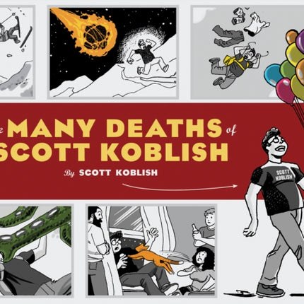 The Many Deaths of Scott Koblish