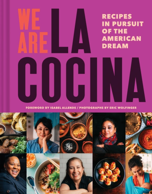 We Are La Cocina Recipes in Pursuit of the